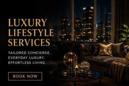 LUXURY LIFESTYLE SERVICES